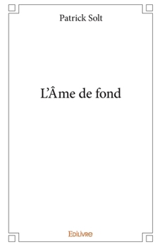Paperback L'Âme de fond [French] Book