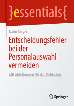 Paperback Entscheidungsfehler Bei Der Personalauswahl Vermeiden: Mit Ableitungen Für Das Debiasing [German] Book