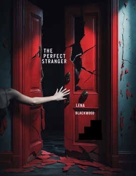 Paperback The Perfect Stranger: She knows everything about you. Or so she says... Book