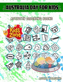 Paperback Australia Day For Kids: 35 Image Boomerang, Surf, Bottle, Sydney Opera House, Bottle, Boomerang, Boomerang, Vegemite For Kid Ages 6-8 Image Qu Book