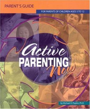 Paperback Active Parenting Now: For Parents of Children Ages 5 to 12 Book