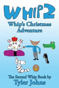 Paperback Whip 2: Whip's Christmas Adventure Book