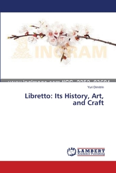 Paperback Libretto: Its History, Art, and Craft Book