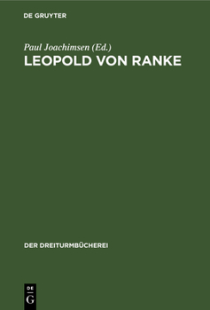 Hardcover Leopold Von Ranke: Eine Auswahl Aus Seinen Schriften [German] Book