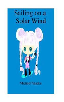 Paperback Sailing on a Solar Wind Book