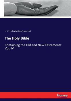 Paperback The Holy Bible: Containing the Old and New Testaments: Vol. IV Book