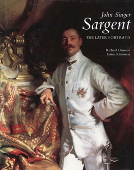 Hardcover John Singer Sargent: The Later Portraits; Complete Paintings: Volume III Book