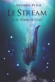 Le Stream - Book #1 of the Le Stream