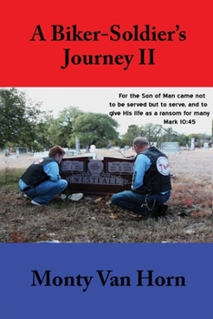 Paperback A Biker-Soldier's Journey II Book