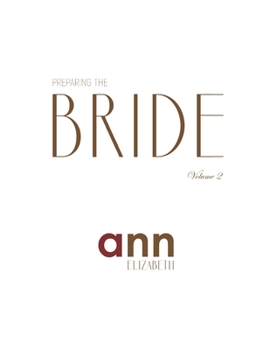 Paperback Preparing The Bride Volume 2 - Ann Elizabeth Book