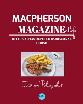 Paperback Macpherson Magazine Chef's - Receta Alitas de pollo barbacoa al horno [Spanish] Book