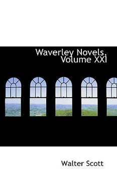 Paperback Waverley Novels, Volume XXI Book