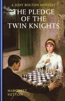 The Pledge of the Twin Knights - Book #36 of the Judy Bolton Mysteries