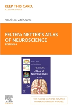 Printed Access Code Netter's Atlas of Neuroscience Elsevier eBook on Vitalsource (Retail Access Card): Netter's Atlas of Neuroscience Elsevier eBook on Vitalsource (Retai Book