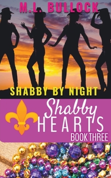 Shabby by Night - Book #3 of the Shabby Hearts