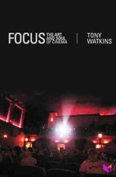 Paperback Focus: The Art and Soul of Cinema Book