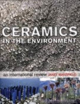 Hardcover Ceramics in the Environment: An International Review Book