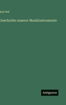 Hardcover Geschichte unserer Musikinstrumente [German] Book
