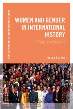 Paperback Women and Gender in International History: Theory and Practice Book