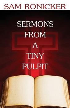 Paperback Sermons from a Tiny Pulpit Book