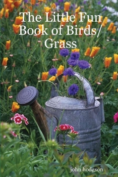 Paperback The Little Fun Book of Birds/Grass Book