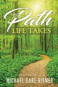 Paperback The Path Life Takes Book