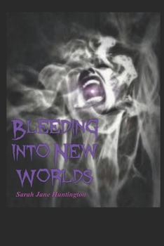 Paperback Bleeding Into New Worlds Book