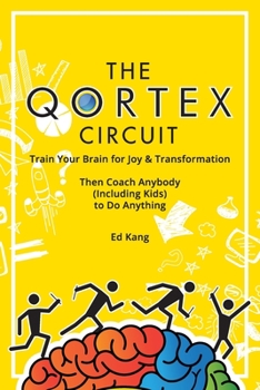 Paperback The Qortex Circuit: Train Your Brain for Joy and Transformation Book