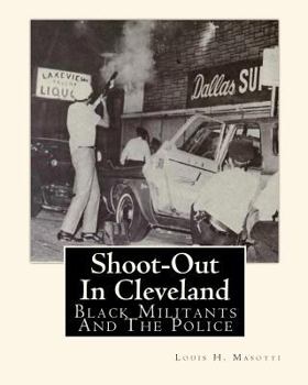 Paperback Shoot-Out In Cleveland: Black Militants And The Police Book