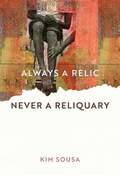 Paperback Always a Relic Never a Reliquary Book
