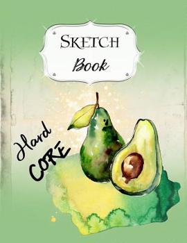 Paperback Sketch Book: Avocado Sketchbook Scetchpad for Drawing or Doodling Notebook Pad for Creative Artists #1 Book