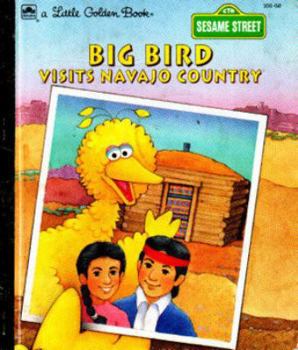 Hardcover Big Bird Visits Navajo Country Book