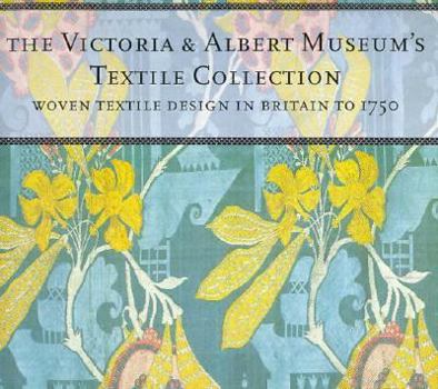 Paperback Woven Textile Design in Britain to 1750 (The Victoria & Albert Museum's Textile Collection) Book