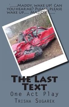 Paperback The Last Text: One Act Play Book