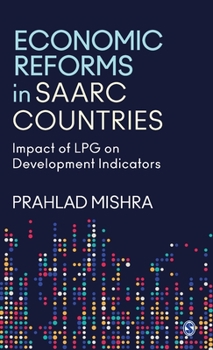 Hardcover Economic Reforms in Saarc Countries: Impact of Lpg on Development Indicators Book