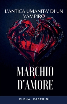 Paperback Marchio D'Amore [Italian] Book