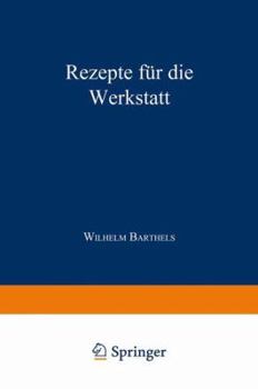Paperback Rezepte Für Die Werkstatt [German] Book
