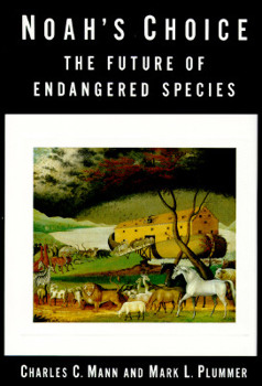 Hardcover Noah's Choice: The Future of Endangered Species Book