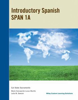 Unknown Binding INTRODUCTORY SPANISH SPAN 1A for Cal State Sacramento Book