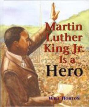 Hardcover Martin Luther King Jr. Is a Hero Book