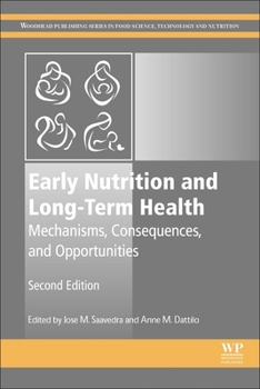 Paperback Early Nutrition and Long-Term Health: Mechanisms, Consequences, and Opportunities Book