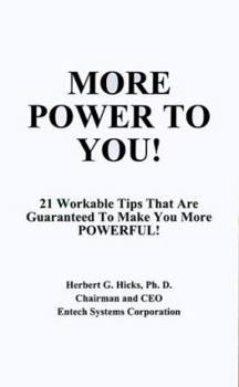 Paperback More Power to You!: 21 Workable Tips That Are Guaranteed to Make You More Powerful! Book