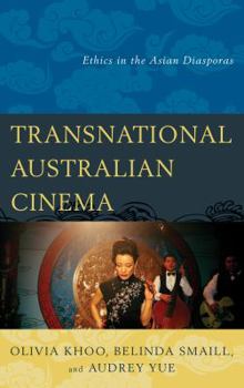 Paperback Transnational Australian Cinema: Ethics in the Asian Diasporas Book