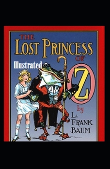 Paperback The Lost Princess of Oz Illustrated Book