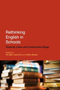 Paperback Rethinking English in Schools: Towards a New and Constructive Stage Book