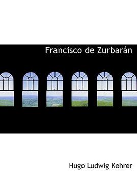 Paperback Francisco de Zurbaran [Large Print] Book