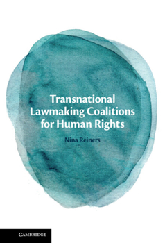 Hardcover Transnational Lawmaking Coalitions for Human Rights Book