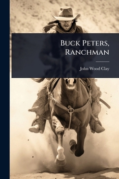 Paperback Buck Peters, Ranchman Book