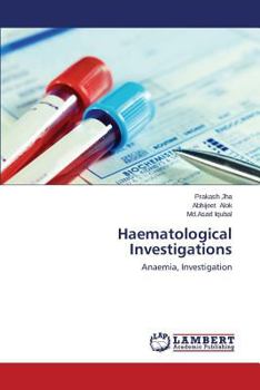 Haematological Investigations: Anaemia, Investigation