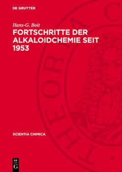 Hardcover Fortschritte Der Alkaloidchemie Seit 1953 [German] Book